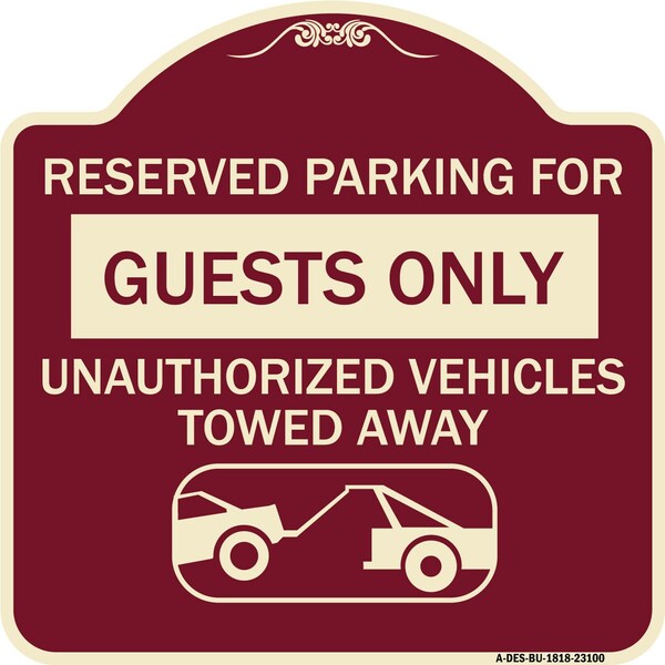 Reserved Parking for Guests Only Unauthorized Vehicles Towed Away With Tow Away Grap, BU-1818-23100